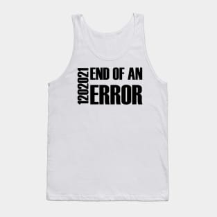 End of an Error Tank Top